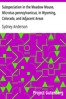 Subspeciation in the Meadow Mouse, Microtus pennsylvanicus, in Wyoming, Colorado, and Adjacent Areas