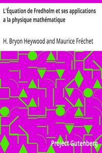 L'Équation de Fredholm et ses applications a la physique mathématique