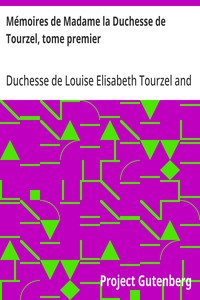 Mémoires de Madame la Duchesse de Tourzel, tome premier