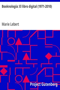 Booknología: El libro digital (1971-2010)