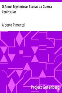 O Annel Mysterioso, Scenas da Guerra Peninsular