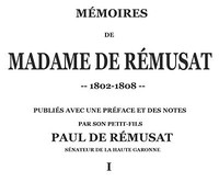 Mémoires de madame de Rémusat (1/3)