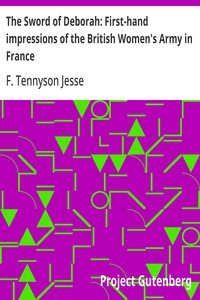 The Sword of Deborah: First-hand impressions of the British Women's Army in France
