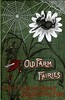 Old Farm Fairies: A Summer Campaign In Brownieland Against King Cobweaver's Pixies