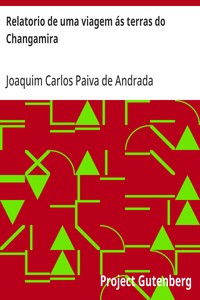 Relatorio de uma viagem ás terras do Changamira
