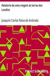 Relatorio de uma viagem ás terras dos Landins