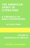 The American Spirit in Literature: A Chronicle of Great Interpreters