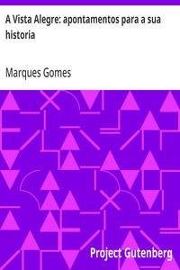 A Vista Alegre: apontamentos para a sua historia