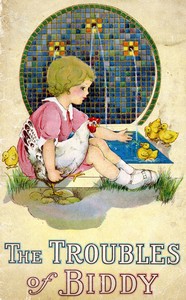 The Troubles of Biddy: A Pretty Little Story