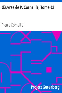 Œuvres de P. Corneille, Tome 02