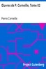 Œuvres de P. Corneille, Tome 02