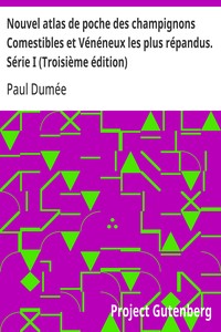 Nouvel atlas de poche des champignons Comestibles et Vénéneux les plus répandus. Série I (Troisième édition)