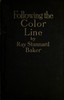 Following the color line :  An account of Negro citizenship in the American democracy