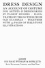 Dress design : an account of costume for artists & dressmakers