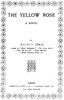The yellow rose :  a novel