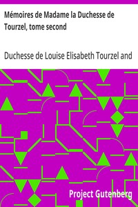 Mémoires de Madame la Duchesse de Tourzel, tome second