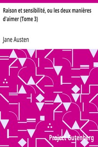 Raison et sensibilité, ou les deux manières d'aimer (Tome 3)