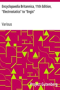 Encyclopaedia Britannica, 11th Edition, "Electrostatics" to "Engis"