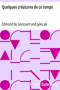 Quelques créatures de ce temps