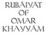 Rubáiyát of Omar Khayyam, Rendered into English Verse