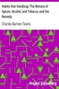 Habits that Handicap: The Menace of Opium, Alcohol, and Tobacco, and the Remedy