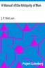 A Manual of the Antiquity of Man