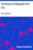 The Romance of Biography (Vol 2 of 2)