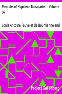 Memoirs of Napoleon Bonaparte — Volume 06