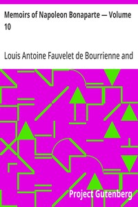 Memoirs of Napoleon Bonaparte — Volume 10