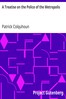 A Treatise on the Police of the Metropolis