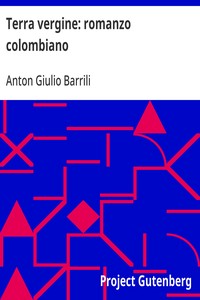 Terra vergine: romanzo colombiano