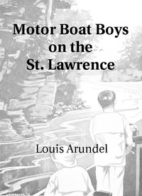Motor Boat Boys on the St. Lawrence