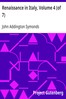 Renaissance in Italy, Volume 4 (of 7)