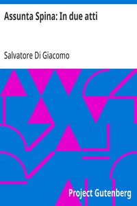 Assunta Spina: In due atti