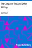 The Campaner Thal, and Other Writings