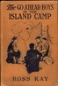 The Go Ahead Boys in the Island Camp