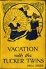Vacation with the Tucker Twins