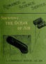 Sounding the Ocean of Air