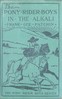 The Pony Rider Boys in the Alkali; Or, Finding a Key to the Desert Maze