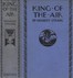King of the Air; Or, To Morocco on an Aeroplane