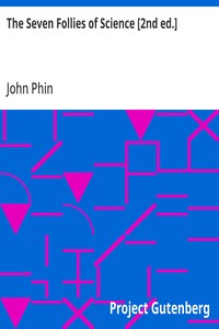The Seven Follies of Science [2nd ed.]