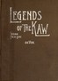 Legends of the Kaw :  The folk-lore of the Indians of the Kansas River Valley