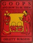Goops and How to Be Them
