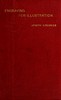 Engraving for Illustration: Historical and Practical Notes