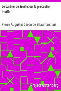 Le barbier de Séville; ou, la précaution inutile