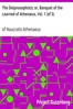 The Deipnosophists; or, Banquet of the Learned of Athenæus, Vol. 1 (of 3)