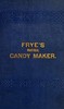Frye's Practical Candy Maker