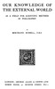 Our Knowledge of the External World as a Field for Scientific Method in Philosophy