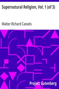 Supernatural Religion, Vol. 1 (of 3)