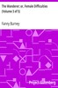 The Wanderer; or, Female Difficulties (Volume 3 of 5)